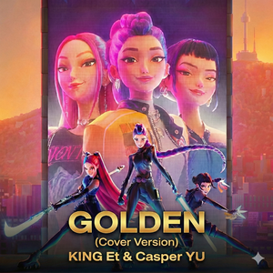 Golden (DJ King Et & Casper YU Remix)