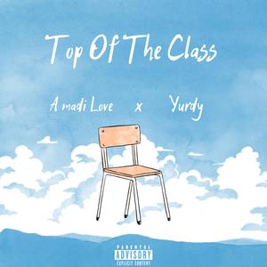 Top of the Class (feat. Yurdy)