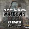 PropaTee - Run Down (feat. FRDM)