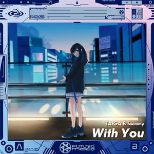 With You (feat. Swimmy)