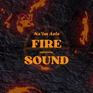 Fire Sound (Phoenix)