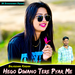 Hego Diwano Tere Pyar Me