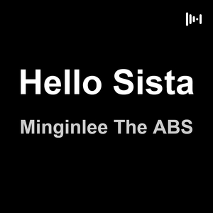 Hello Sista