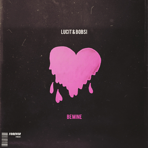 Be Mine (Original Mix)