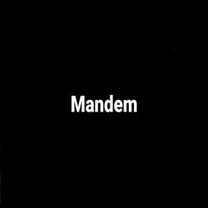 Mandem