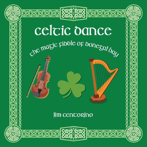 Celtic Dance (The Magic Fiddle of Donegal Bay)