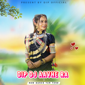 Dip Dj Aavhe Ra X New Dance Tur Tone