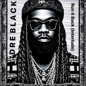 Run it Back (Interlude)