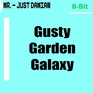 Gusty Garden Galaxy (8-Bit)