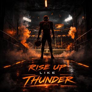 Rise Up Like Thunder