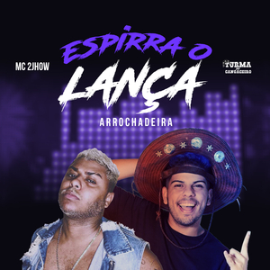 Espirra o Lança (Arrochadeira)