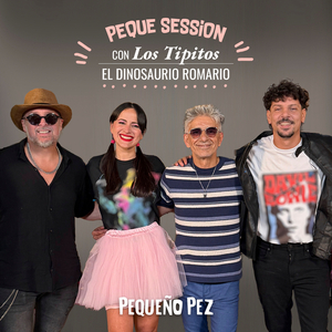 El Dinosaurio Romario. Peque Session (Live Session)