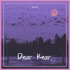 Dear Ker.（prod by waymen）