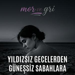 Yıldızsız Gecelerden Güneşsiz Sabahlara