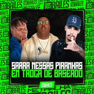 Sarra Nessas Piranhas em Troca de Baseado