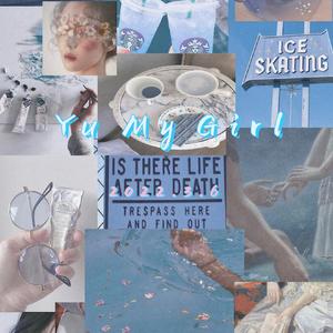 Yu My Girl （Prod by NInevo）