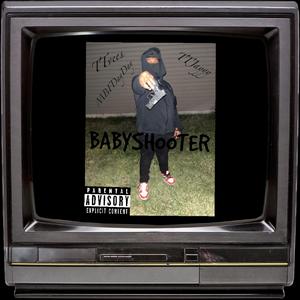babySHOOTER (feat. MBFdayday & TTvees)