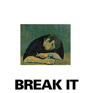 Break It