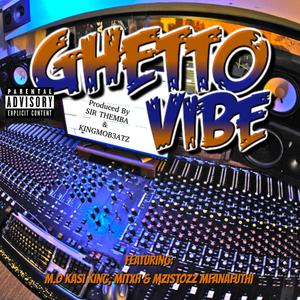 Ghetto Vibes