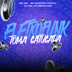 Eletrofunk Toma Catucada