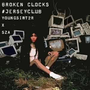 BROKEN CLOCKS (JERSEY CLUB)