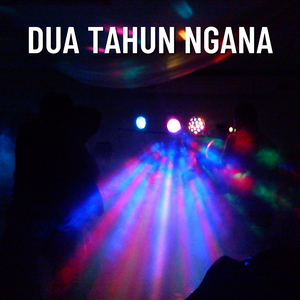 Dua Tahun Ngana