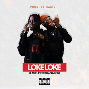 Loke Loke (feat. Bella Shmurda)