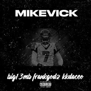 mikevick (feat. frankgodz & kkdaceo)