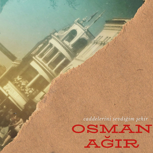 Caddelerini Sevdiğim Şehir