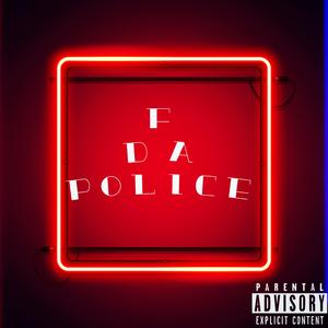 F Da Police