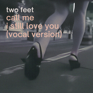 Call Me, I Still Love You (Vocal Version)