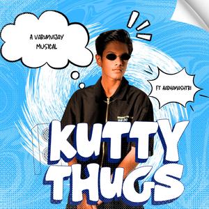 Kutty Thugs (feat. Aadhanasree)