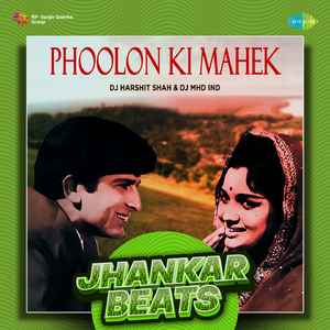 Phoolon Ki Mahek - Jhankar Beats