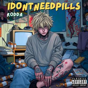 IDON'TNEEDPILLS