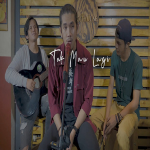 Tak Mau Lagi