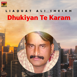 Dhukiyan Te Karam