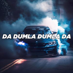 Da Dumla Dumla Da