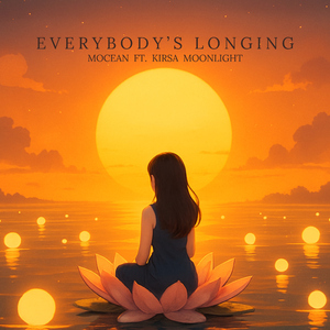Everybody's Longing (feat. Kirsa Moonlight)