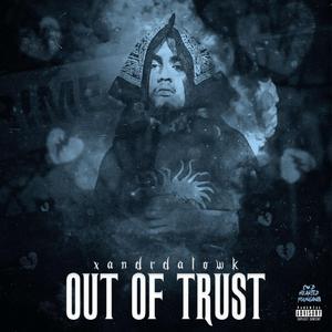 Out of Trust