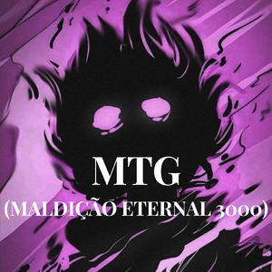 MTG (MALDIÇÃO ETERNAL 3000)