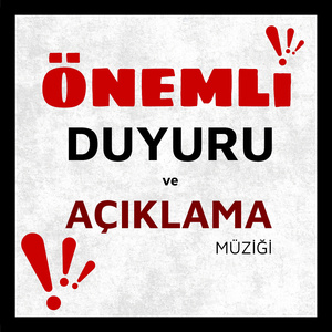 Önemli duyuru ve açıklama müziği