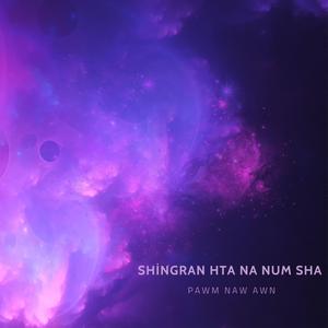 Shingran Hta Na Num Sha