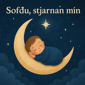 Sofðu, stjarnan mín