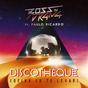 Discothèque (Deixa Eu Te Levar)