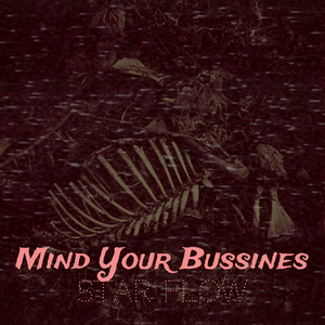 Mind Your Bussines