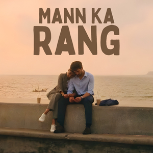 Mann Ka Rang
