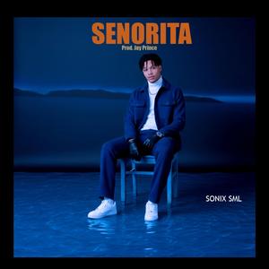 (Sinorita) Senorita