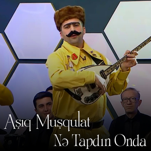 Nə Tapdın Onda