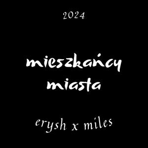 mieszkańcy miasta (feat. milesTBO)