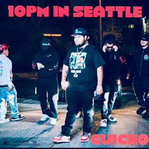 10PM IN SEATTLE
